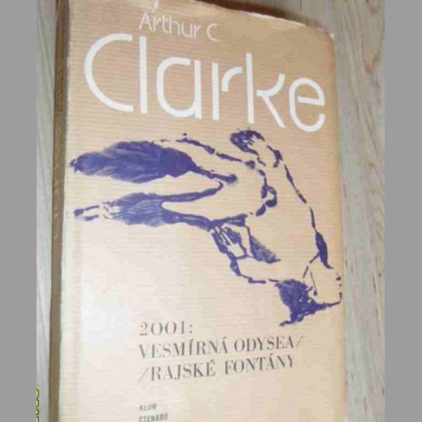 Arthur C.Clarke –  Vesmírná odysea  a další